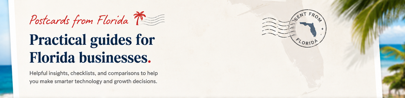 Postcards from Florida. Practical guides for Florida businesses.